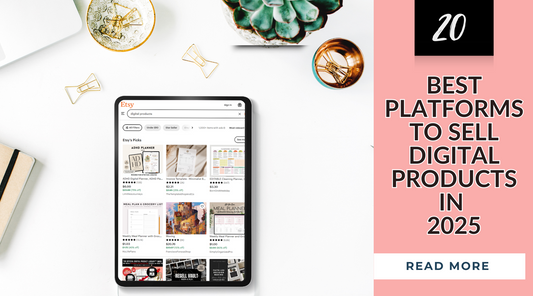 20 Best Platforms to Sell Digital Products in 2025