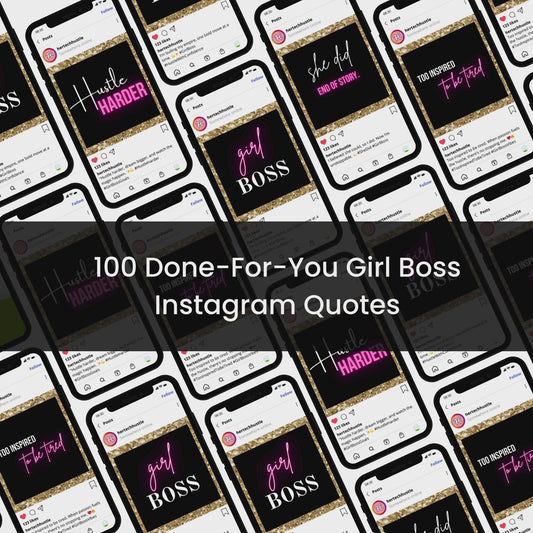 100 Done-For-You Girl Boss Instagram Quotes